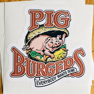 PIG BURGERS • Custom Vinyl STICKER • Retro "Better Off Dead" Design!!!